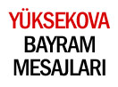 Yüksekova Ramazan Bayramı Mesajları - 2014