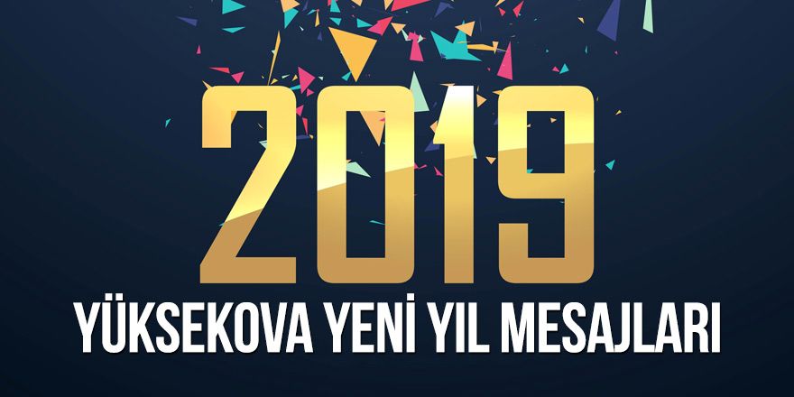 Yüksekova yeni yıl mesajları - 2019