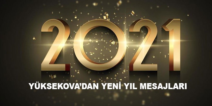 Yüksekova yeni yıl mesajları - 2021