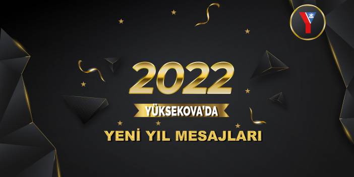 Yüksekova yeni yıl mesajları - 2022