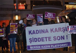 Mersin'de kadına yönelik şiddet protesto edildi