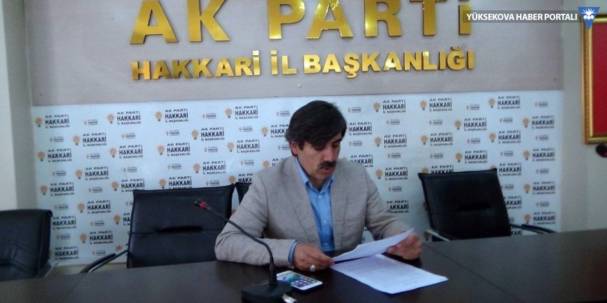 AK Parti Hakkari İl Başkanı Fırat istifa etti