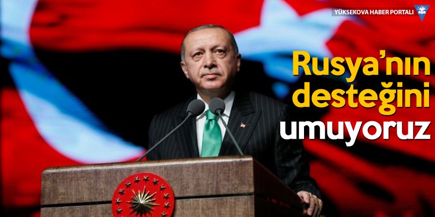 Erdoğan: Suriye'de güvenli bölge sayısını artıracağız