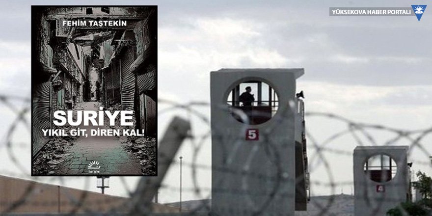 Fehim Taştekin'in kitabı cezaevinde yasaklandı