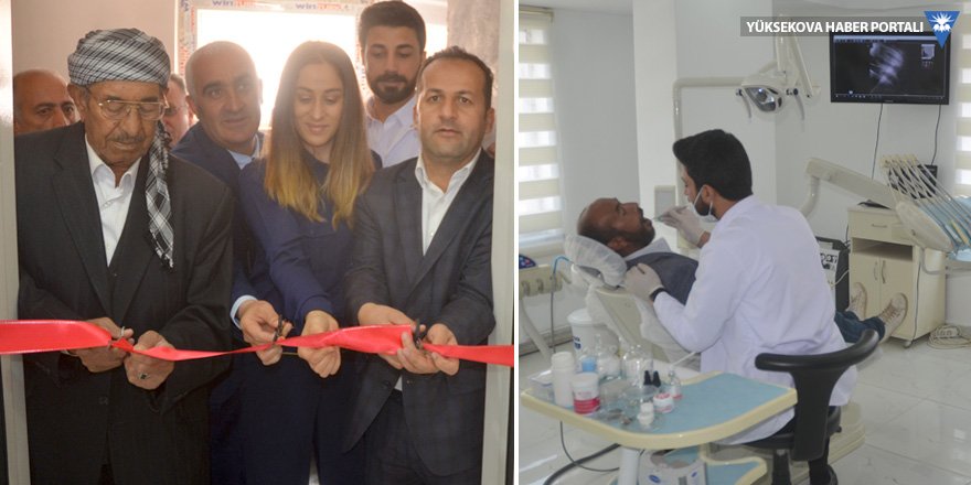 Yüksekova'da yeni bir 'diş kliniği' açıldı