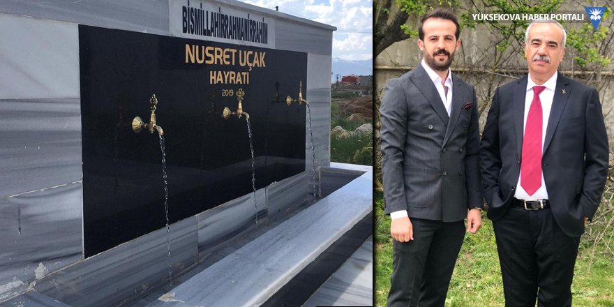 Yüksekova: Babası için mezarlığa hayrat çeşmesi yaptırdı