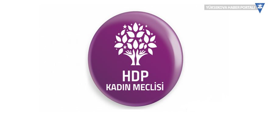HDP Kadın Meclisi’nden Tuma Çelik açıklaması