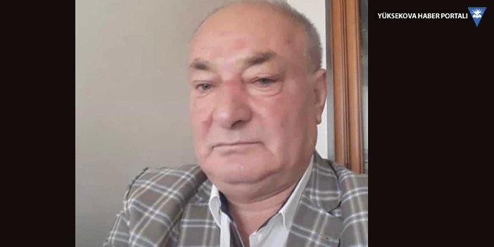 Yüksekova'da vefat: Hamdi Demirel hayatını kaybetti