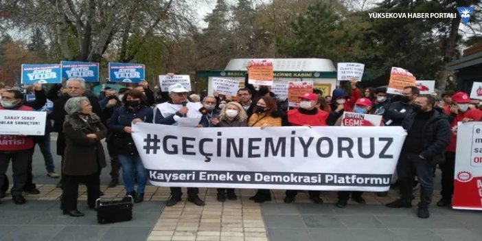 Kayseri’de ‘Geçinemiyoruz’ eylemi: Halk nefes almak istiyor