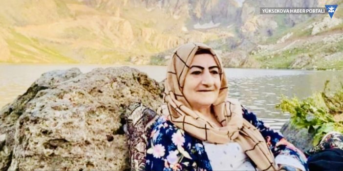 Yüksekova'da vefat: Gülşen Öztepe hayatını kaybetti