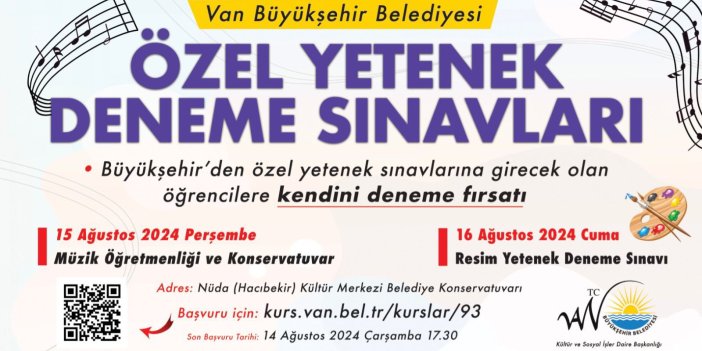 Van Büyükşehir Belediyesi'nden özel yetenek deneme sınavı