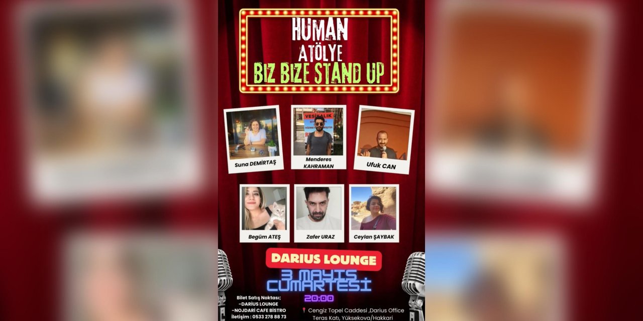 Yüksekova’da “Biz Bize Stand Up” gösterisi düzenleniyor
