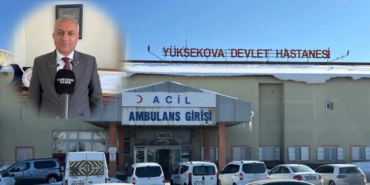 Salih Özdemir: “Yüksekova’da adli tıp doktorunun olmaması büyük bir sıkıntıdır”
