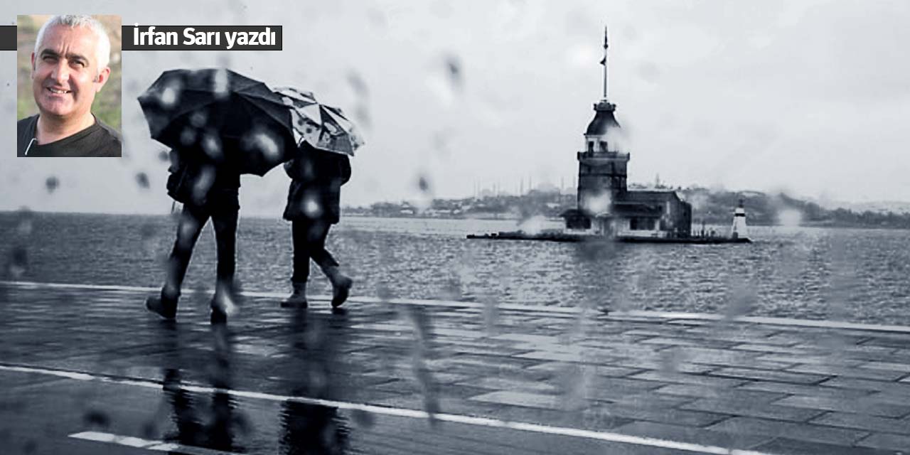 Oralı İstanbul | İrfan Sarı yazdı