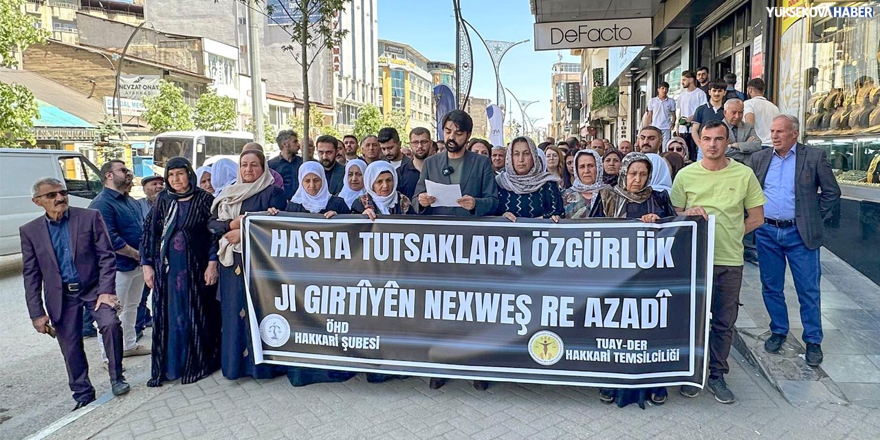 Yüksekova’da hasta tutsaklar için özgürlük talebi