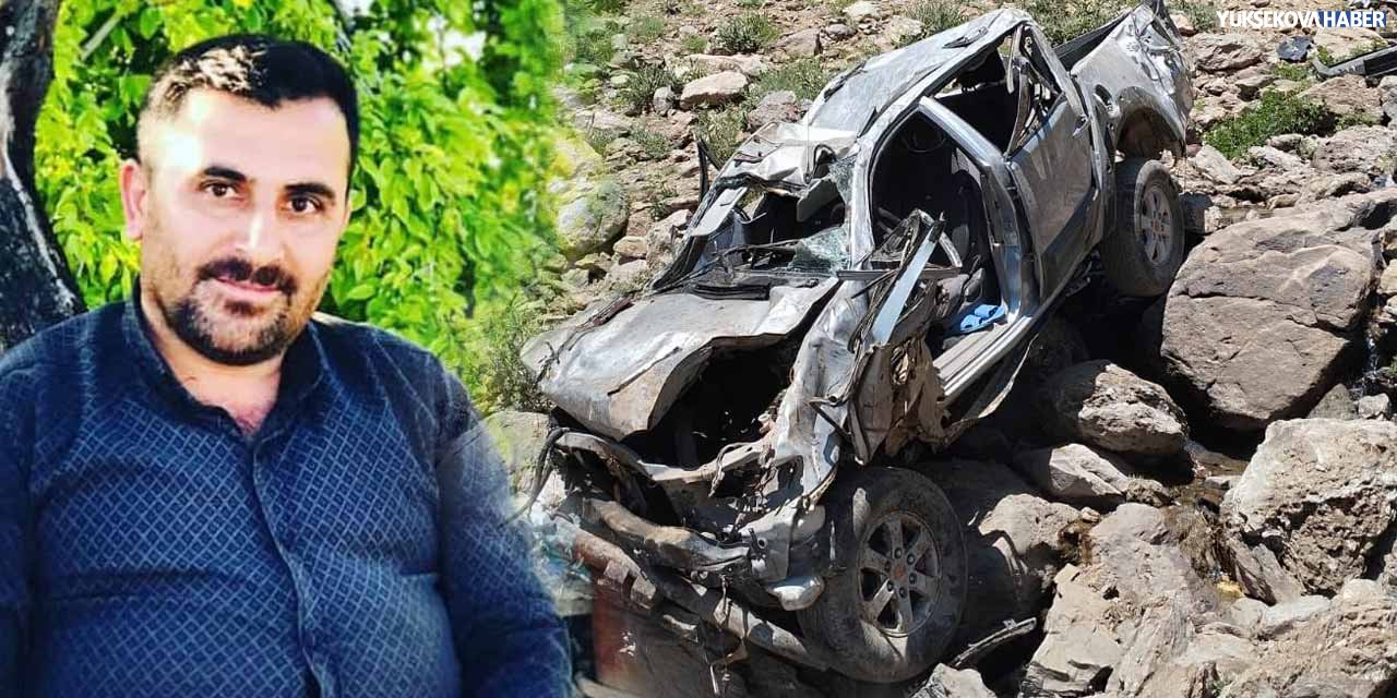 Şemdinli’de kamyonet uçuruma yuvarlandı: 1 kişi hayatını kaybetti