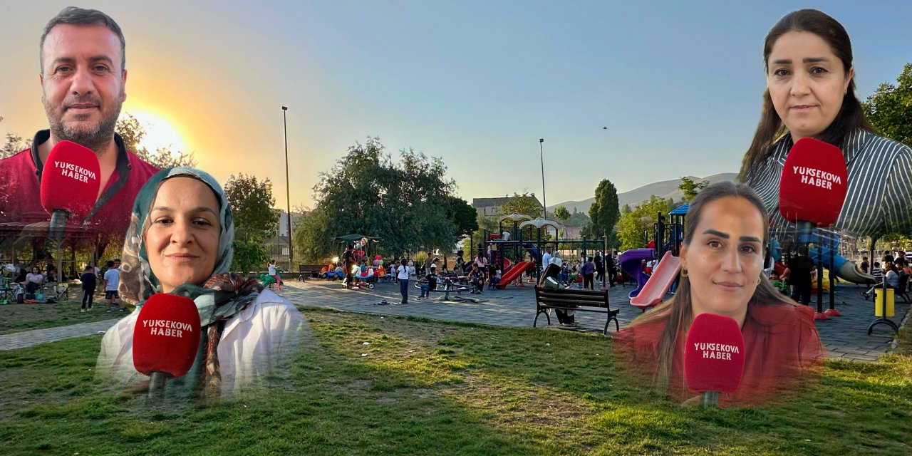 Yüksekova’daki mevcut beş park ihtiyacı karşılamıyor: Vatandaşlar yeni yeşil alanlar istiyor