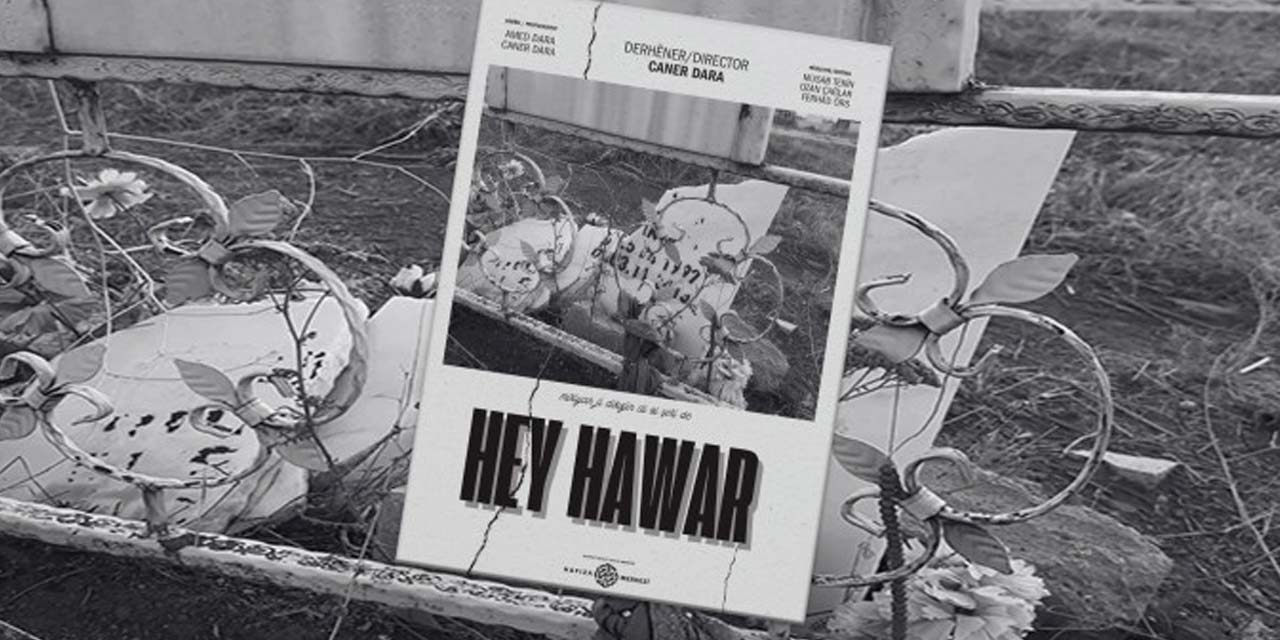 "Hey Hawar" belgeselinin fragmanı yayımlandı