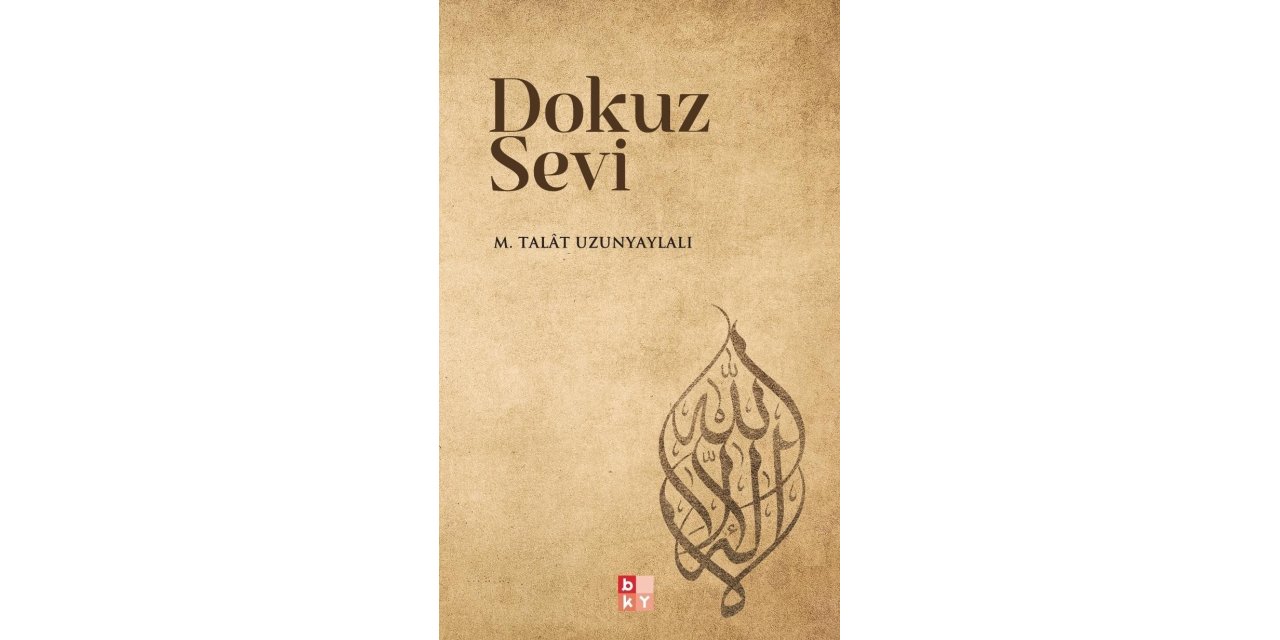 "Dokuz Sevi", Allah’ın sevgi prensiplerine yolculuk