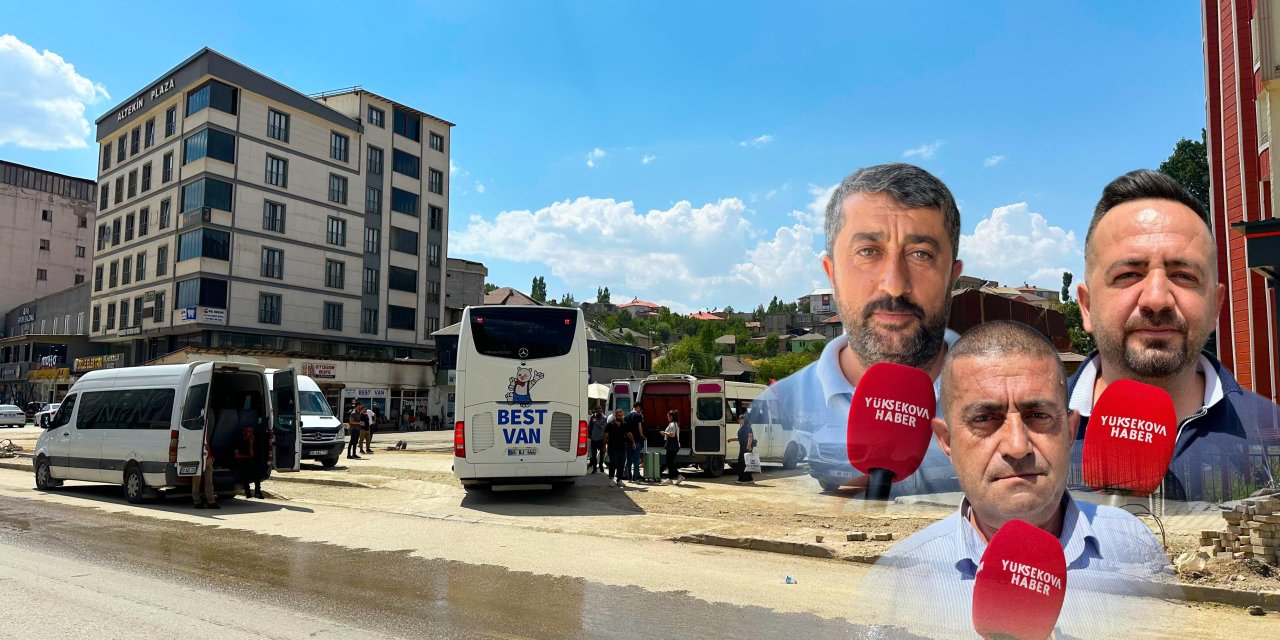 Yüksekova'da taşımacılık firmaları, otogar projesinin hayata geçirilmesini istiyor
