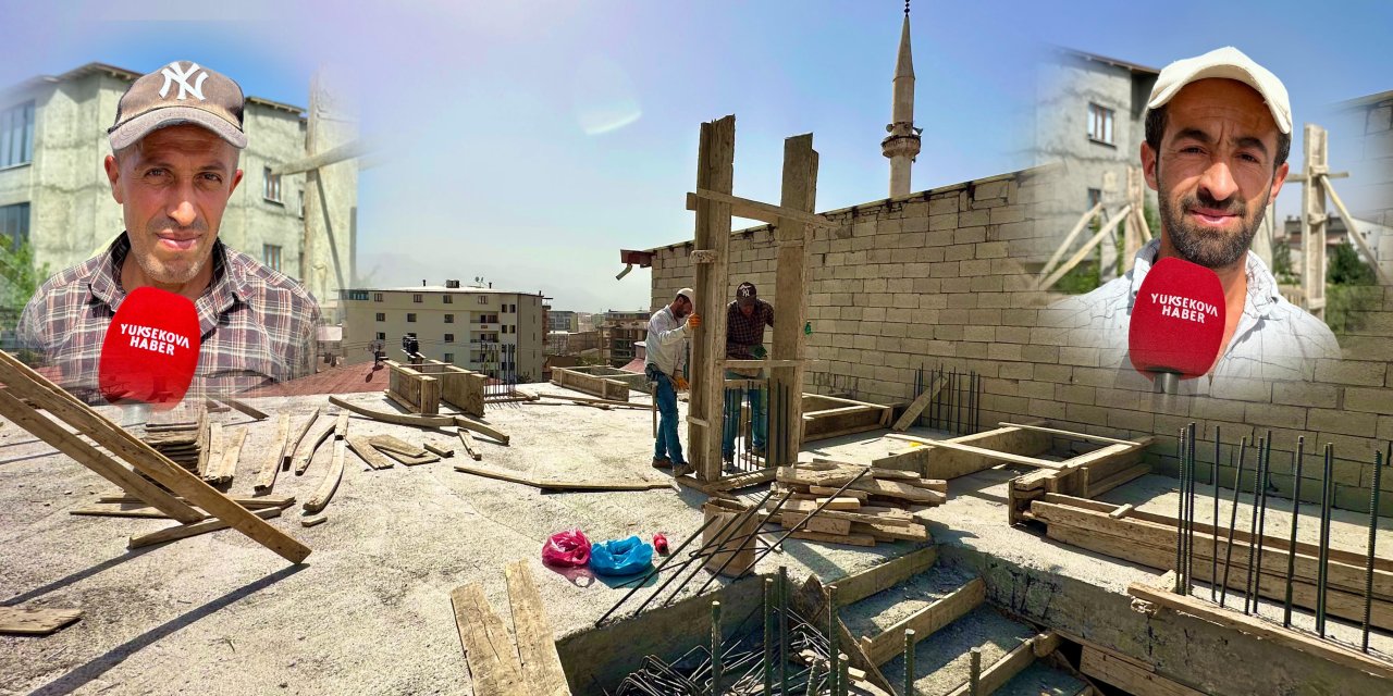 Yüksekova’da inşaat işçilerinin zorlu mesaisi: “İnsanlar inşaat başlatmaya çekiniyor”