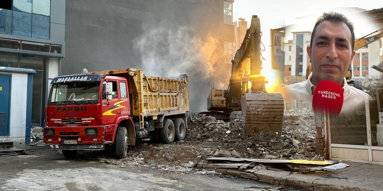 Yüksekova’da 30 yıllık eski yapı yıkılıyor: Yerine depreme dayanıklı iş merkezi yapılacak