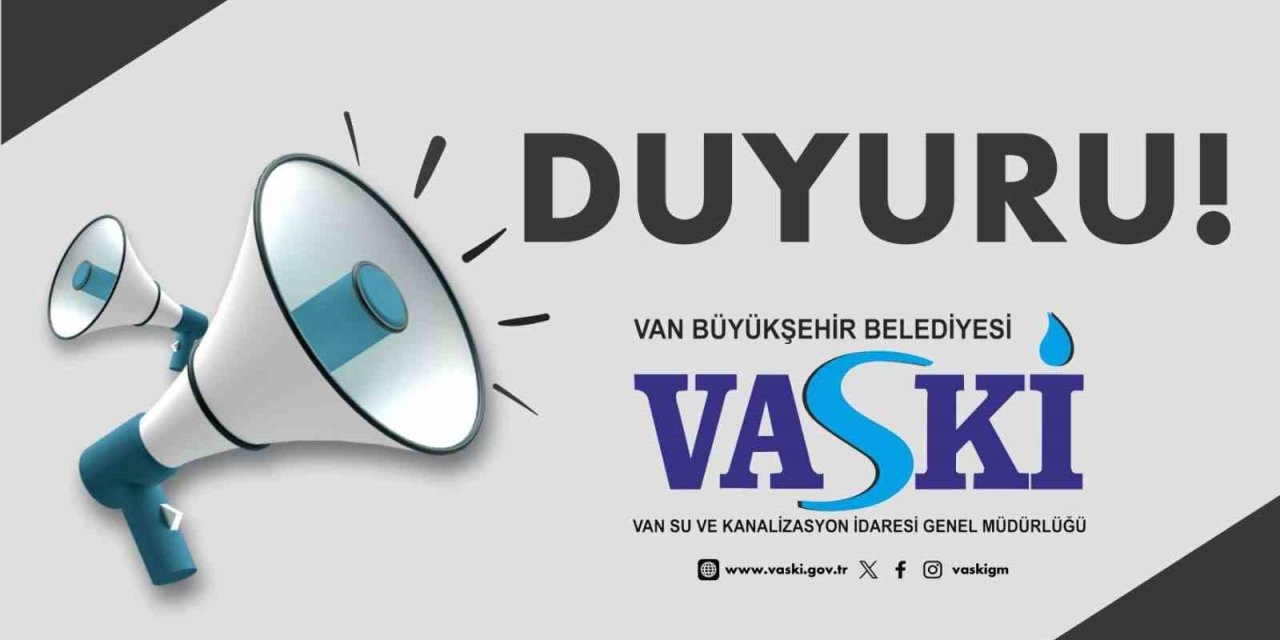 VASKİ’den su kesintisi açıklaması
