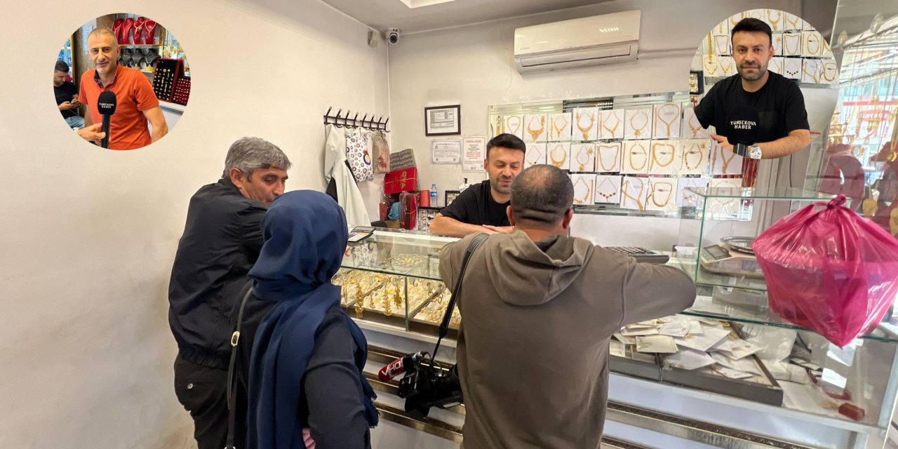 Yüksekova’da altın almak zorlaşıyor: "Daha da yükseleceğini tahmin ediyoruz”