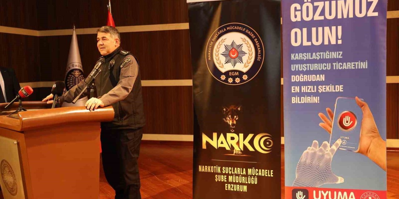 Erzurum'da uyuşturucuya karşı topyekûn mücadele çağrısı