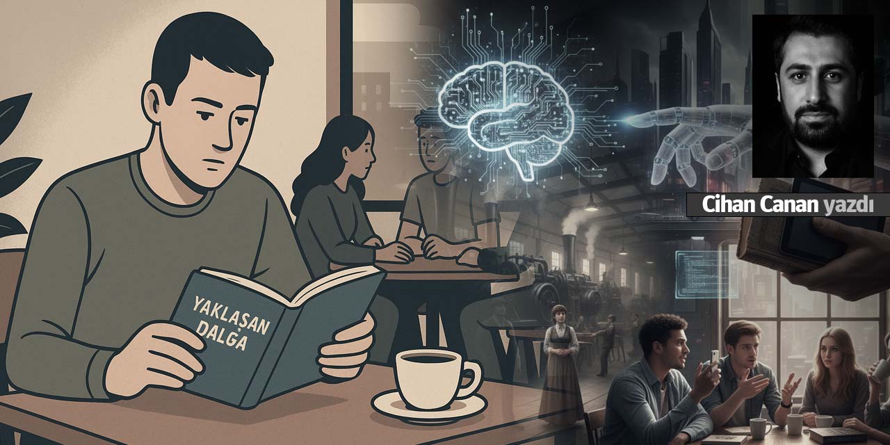 Yapay zekadan sonra insanoğlu ne olacak? - Cihan Canan yazdı