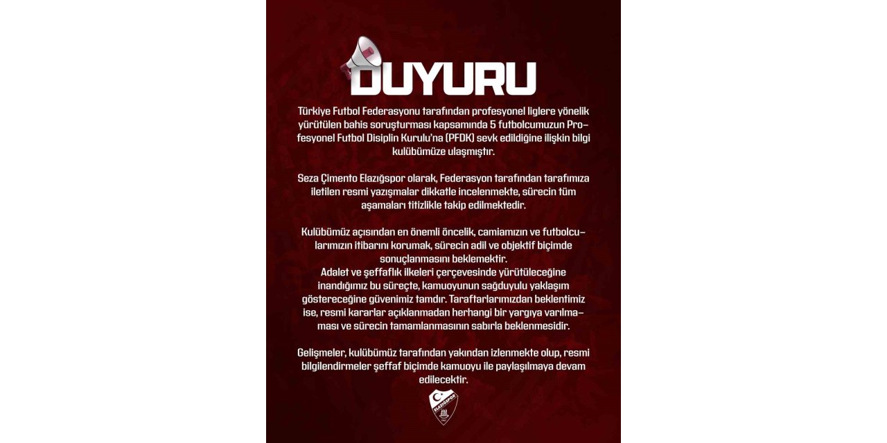 Elazığspor: "Gelişmeler kulübümüz tarafından izleniyor"