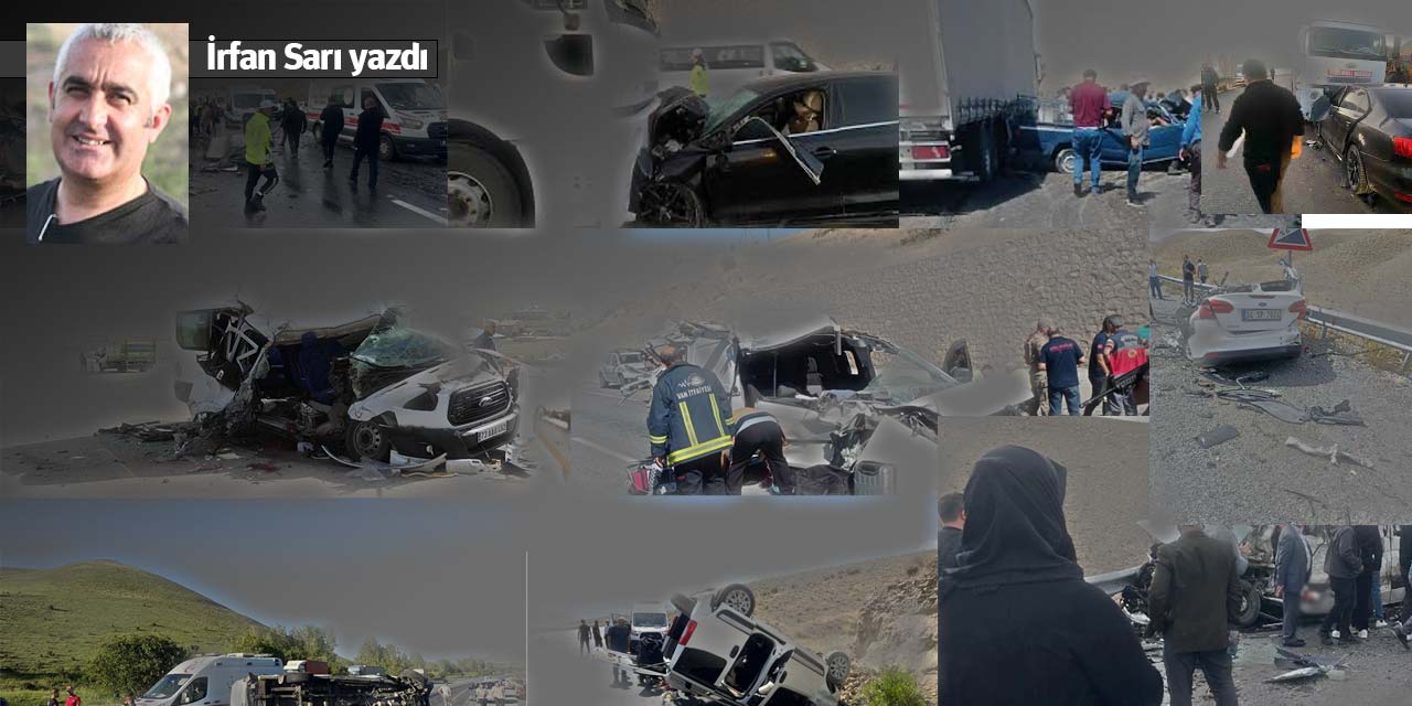 Yol ve “Güvenlik” | İrfan Sarı yazdı