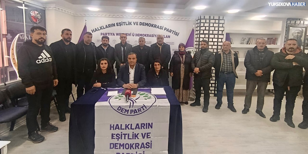 DEM Parti Hakkâri İl Örgütü: Seçilmişlerimize dil uzatanlara asla izin vermeyeceğiz
