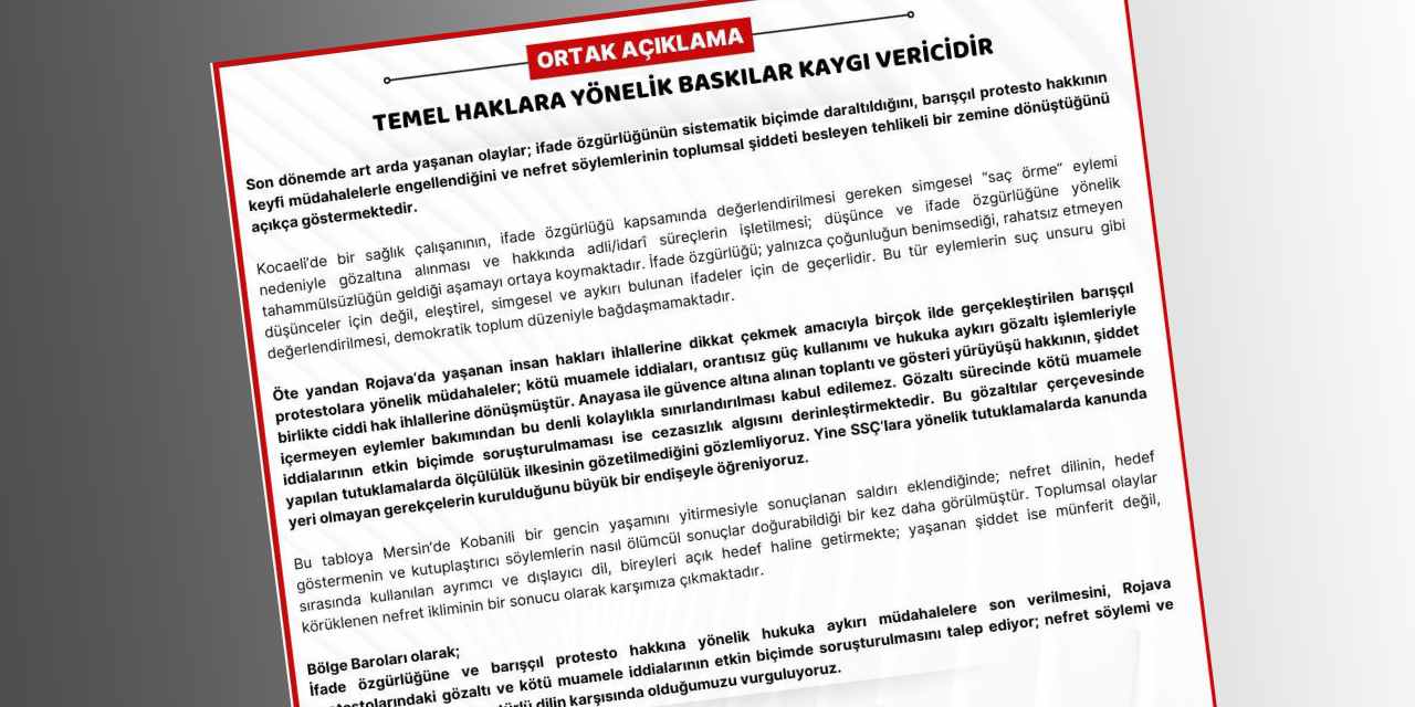 Bölge barolarından temel haklar uyarısı: Baskılar kaygı verici boyutta