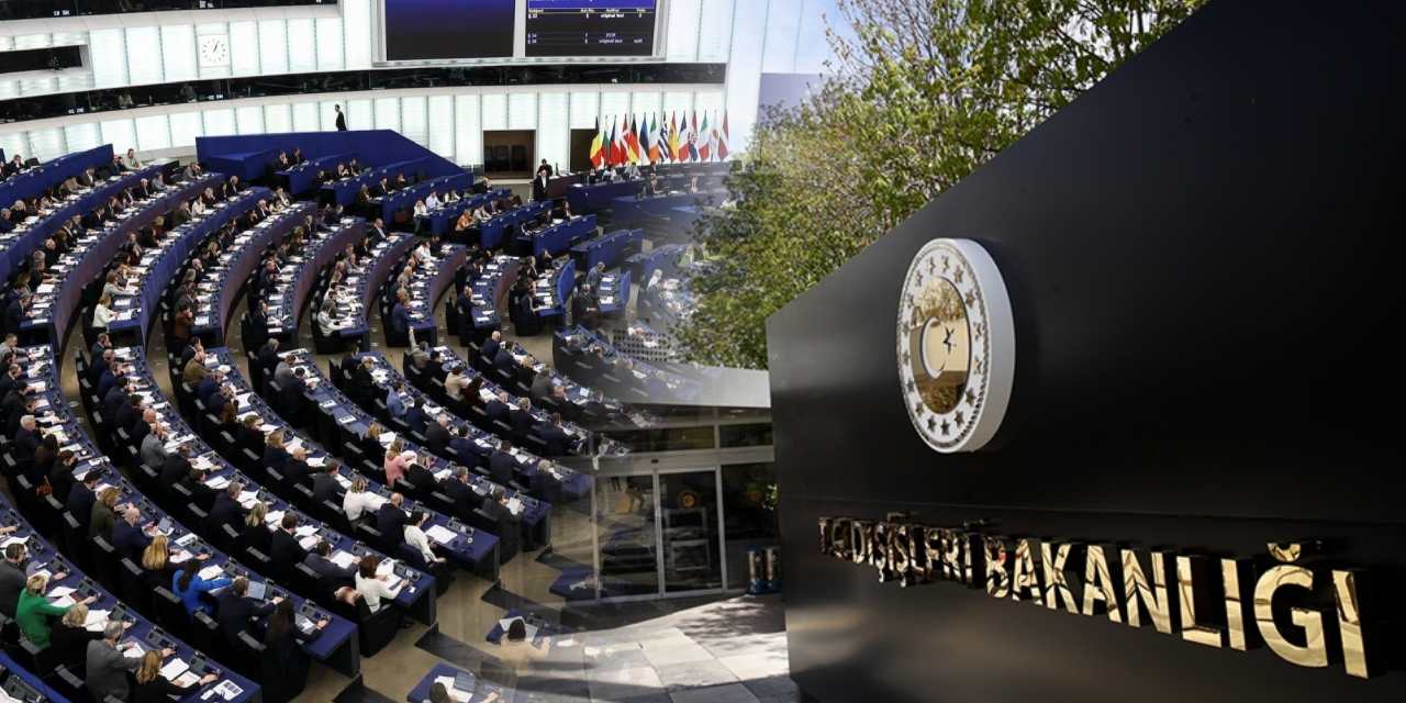 Dışişleri’nden Avrupa Parlamentosu kararlarına tepki