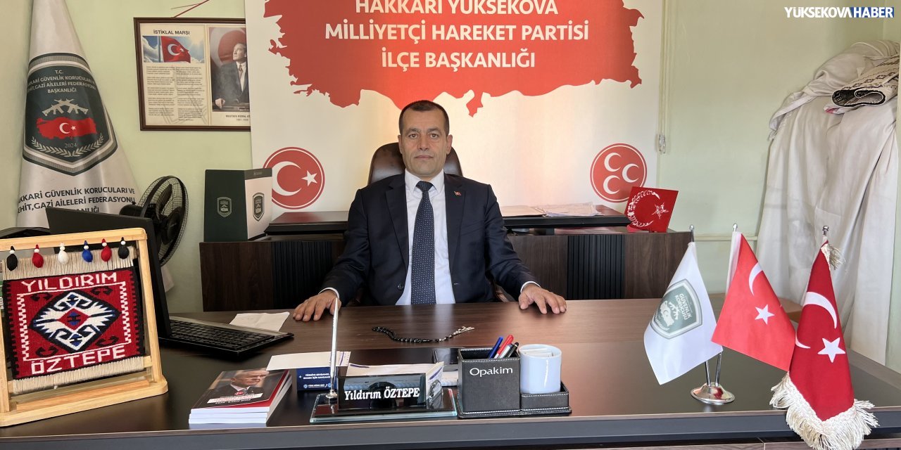 MHP Yüksekova İlçe Başkanı Yıldırım Öztepe’den Ramazan bayramı mesajı