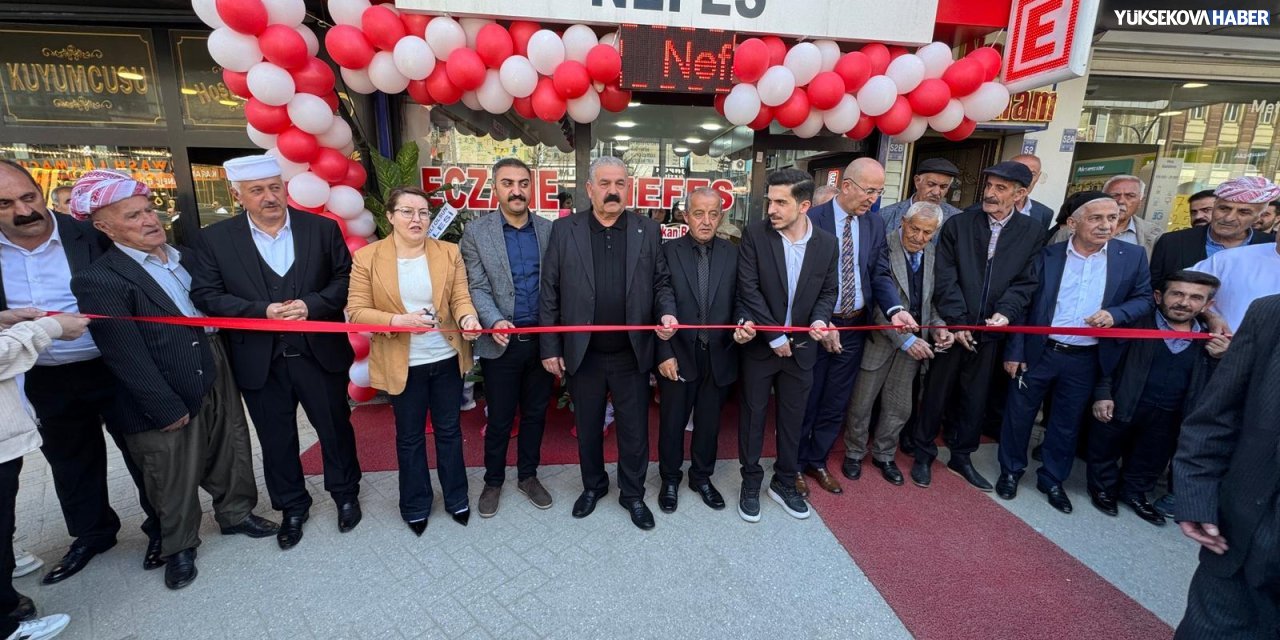 Yüksekova’da Nefes Eczanesi hizmete açıldı
