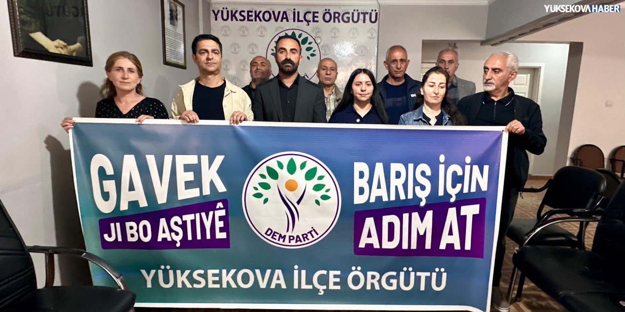 DEM Parti Yüksekova İlçe Örgütü’nden çözüm sürecine destek için yürüyüş çağrısı