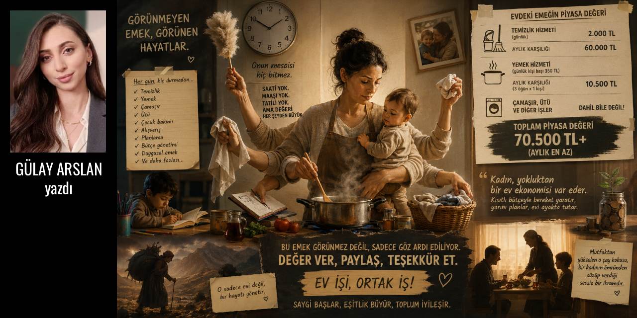 Görünmez ellerin mucizesi: Evin içindeki gizli ekonomi - Gülay Arslan yazdı