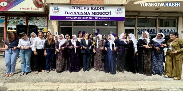 Yüksekova’da Binevş Kadın Dayanışma Merkezi hizmete açıldı