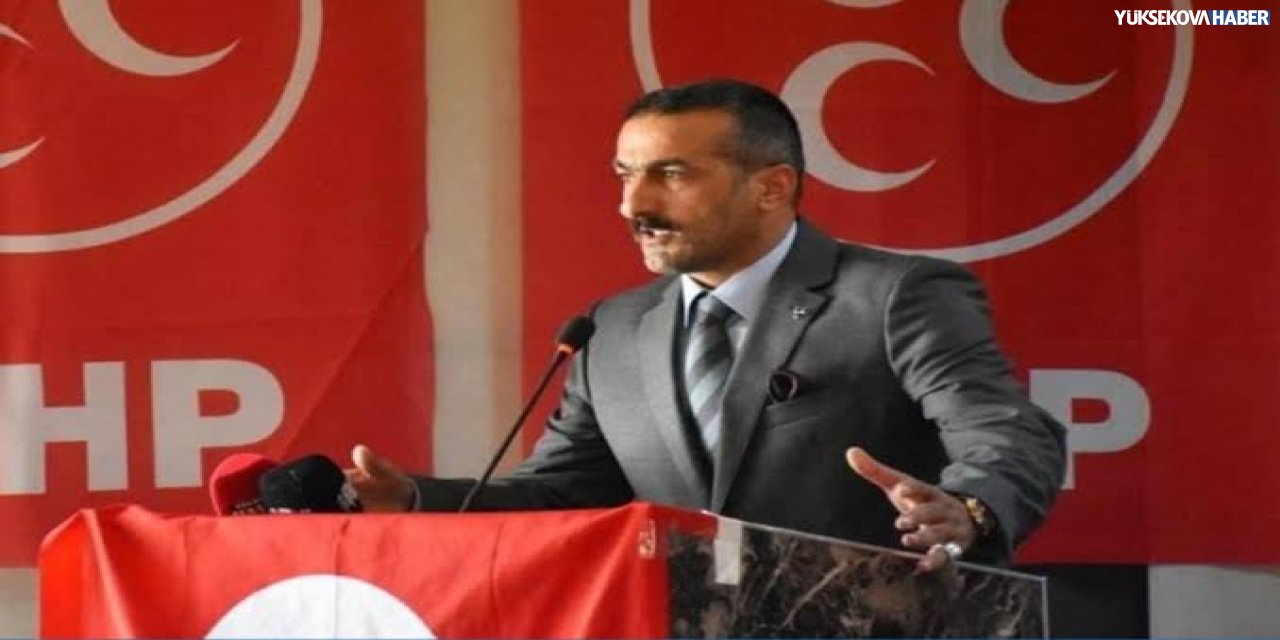 MHP Hakkari İl Başkanı Öztepe: Asılsız haberlere itibar edilmemeli