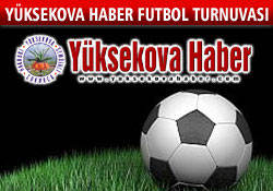 Yüksekova Kurumlar arası Futbol Turnuvası için son başvuru bugün